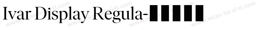Ivar Display Regula字体转换